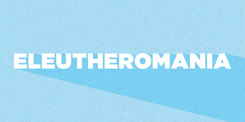Mots intraduisibles_ELEUTHEROMANIA